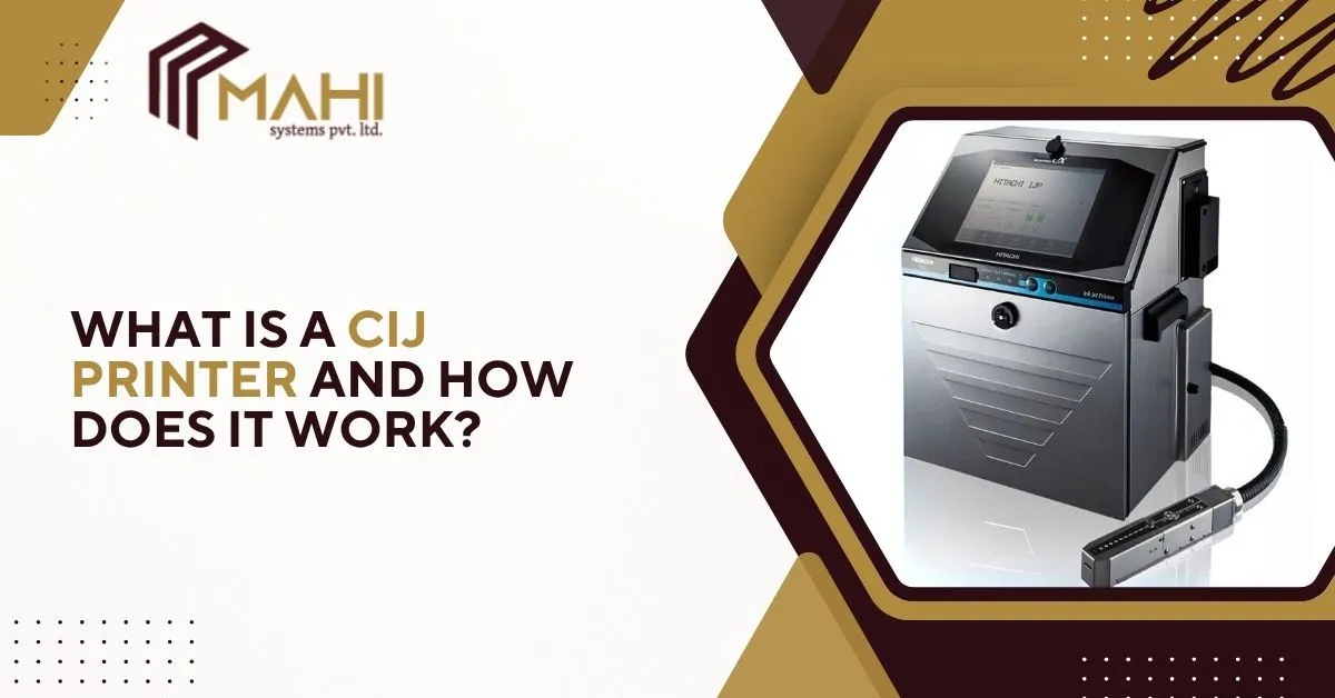 What is a CIJ Printer and How Does it Work