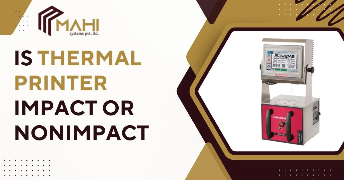 Is Thermal Printer Impact or Nonimpact?