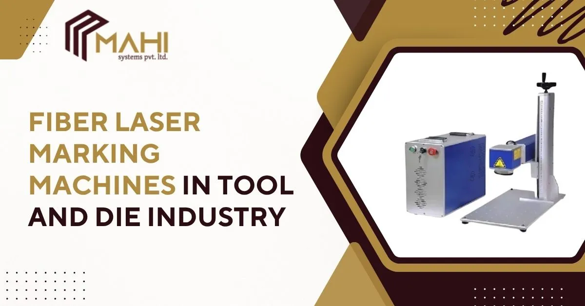 Fiber Laser Marking in the Tool and Die Industry