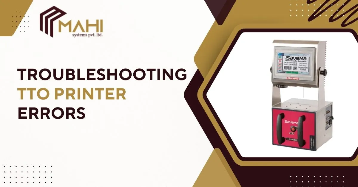 Troubleshooting TTO Printer Errors