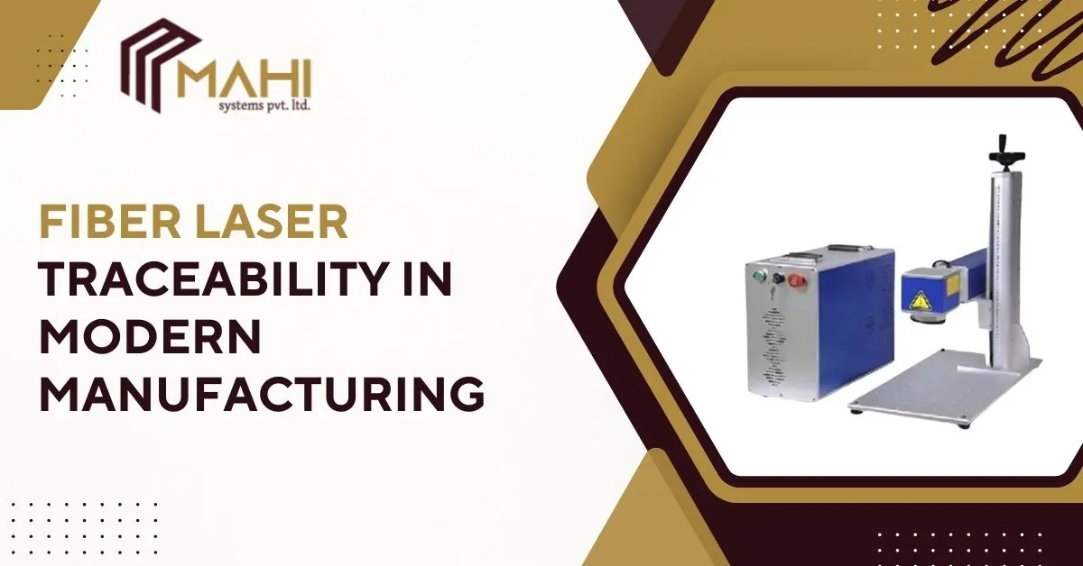 Fiber Laser Traceability in Modern Manufacturing