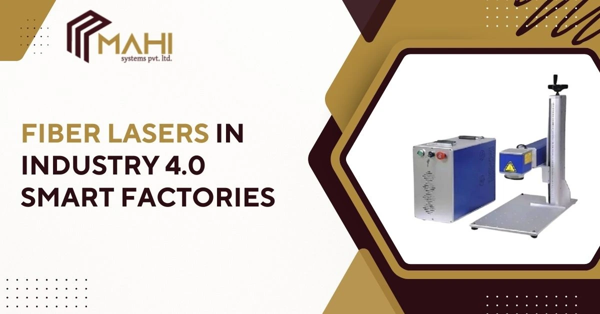 Fiber Lasers in Industry 4.0 Smart Factories