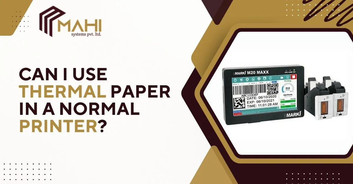 Can I Use Thermal Paper in a Normal Printer?