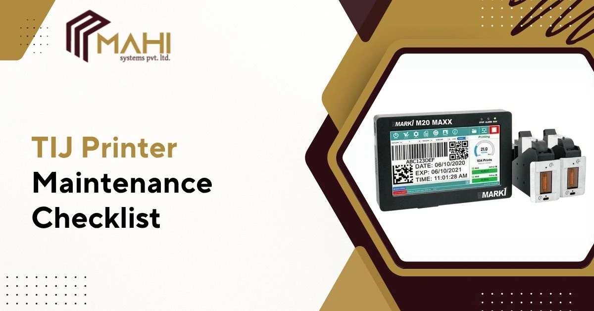 TIJ Printer Maintenance Checklist